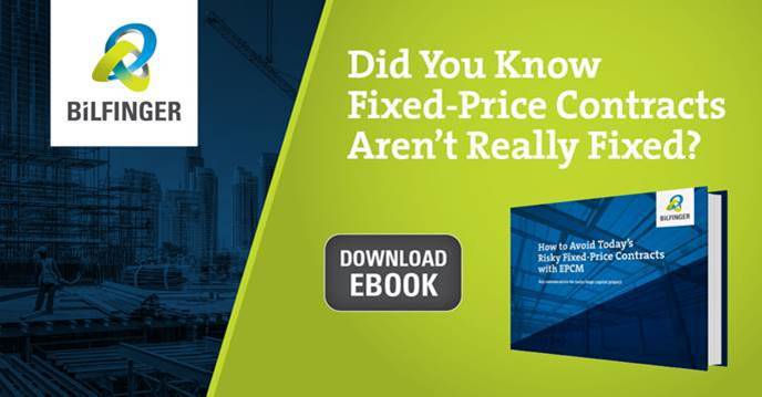 How to avoid today’s risky fixed-price contracts with EPCM