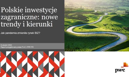 Skala inwestycji polskich przedsiębiorstw zagranicą przekroczyła 105 mld zł. Najlepiej inwestować w Indiach, zaś 60% firm deklaruje plany dalszej ekspansji zagranicznej