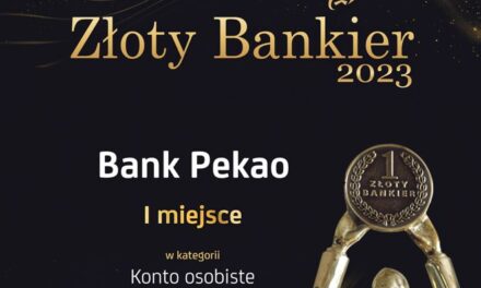 Bank Pekao podwójnie nagrodzony, zdobywa trzeci rok z rzędu Złotego Bankiera za najlepsze konto osobiste i po raz pierwszy w nowej kategorii konto dla dziecka