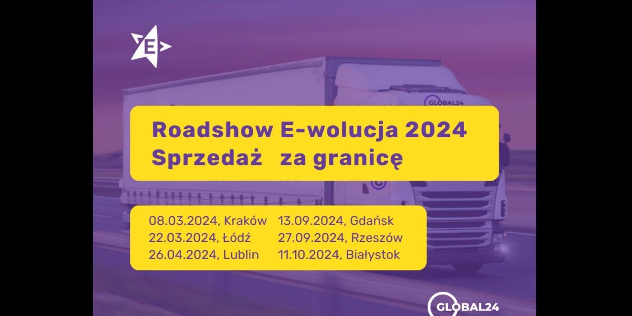 Patron Medialny konferencji Roadshow E-wolucja 2024: Sprzedaż za granicą !